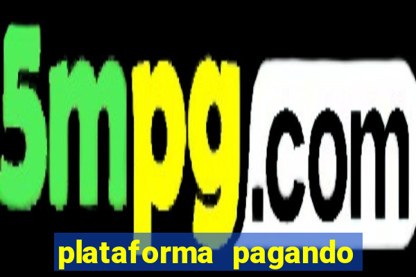 plataforma pagando no cadastro slots